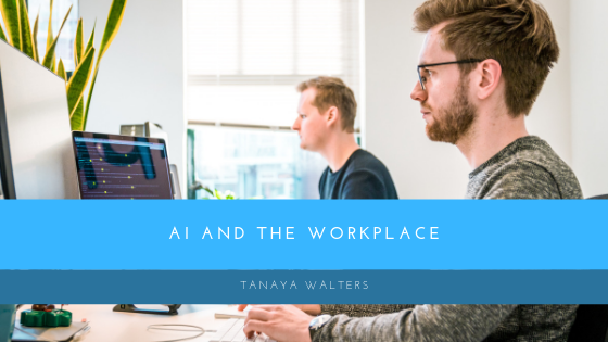 Tanaya Walters Ai And The Workplace